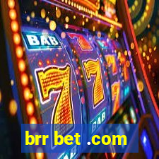 brr bet .com